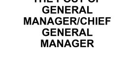 APPLICATION FORM FOR CANDIDATES FOR THE POST OF GENERAL MANAGER/CHIEF GENERAL MANAGER